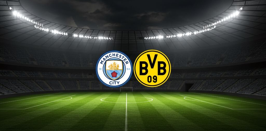 Manchester City vs Borussia Dortmund Preview & Tips – UCL Betting Predictions